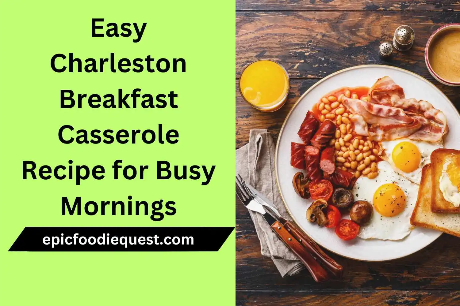 Easy Charleston Breakfast Casserole Recipe for Busy Mornings